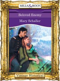 Beloved Enemy, Mary  Schaller аудиокнига. ISDN39908946