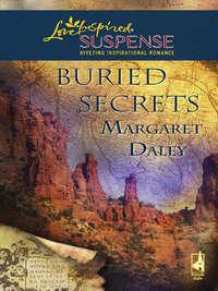 Buried Secrets, Margaret  Daley аудиокнига. ISDN39909106