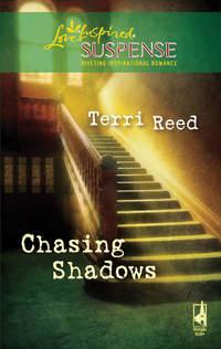 Chasing Shadows, Terri  Reed audiobook. ISDN39909202