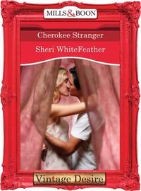 Cherokee Stranger, Sheri  WhiteFeather audiobook. ISDN39909226