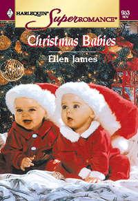 Christmas Babies, Ellen  James audiobook. ISDN39909242