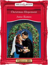 Christmas Elopement, Anne  Eames audiobook. ISDN39909258