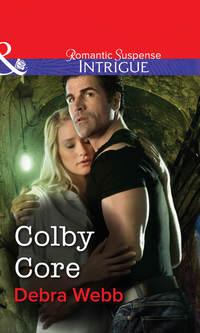 Colby Core, Debra  Webb audiobook. ISDN39909322