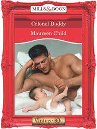 Colonel Daddy, Maureen Child audiobook. ISDN39909354