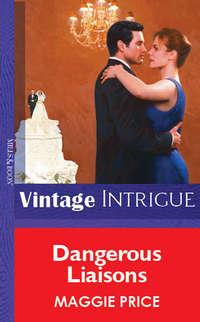 Dangerous Liaisons, Maggie  Price Hörbuch. ISDN39909602