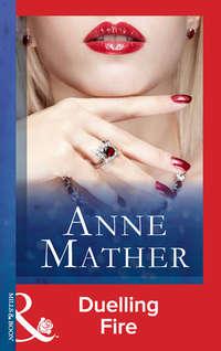 Duelling Fire, Anne  Mather audiobook. ISDN39909938