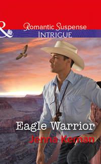 Eagle Warrior, Jenna  Kernan аудиокнига. ISDN39909946