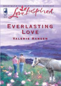 Everlasting Love, Valerie  Hansen аудиокнига. ISDN39909986