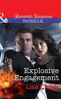 Explosive Engagement - Lisa Childs