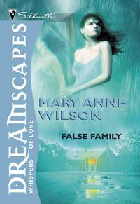 False Family - Mary Wilson