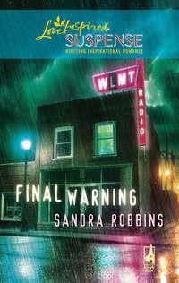 Final Warning, Sandra  Robbins audiobook. ISDN39910130