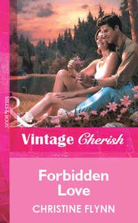 Forbidden Love, Christine  Flynn аудиокнига. ISDN39910154