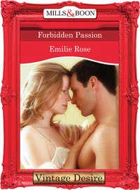 Forbidden Passion, Emilie Rose аудиокнига. ISDN39910170