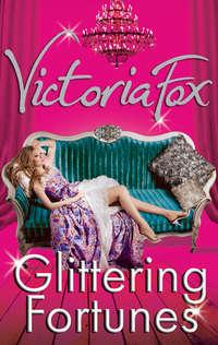 Glittering Fortunes - Victoria Fox