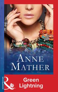 Green Lightning, Anne  Mather audiobook. ISDN39910354