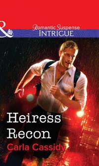 Heiress Recon - Carla Cassidy