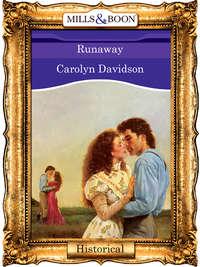 Runaway, Carolyn  Davidson аудиокнига. ISDN39910530