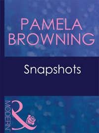 Snapshots, Pamela  Browning аудиокнига. ISDN39910562