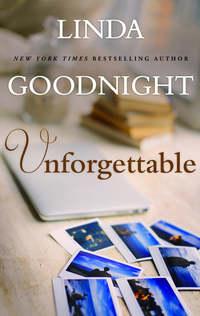 Unforgettable, Linda  Goodnight audiobook. ISDN39910746
