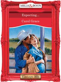 Expecting..., Carol  Grace audiobook. ISDN39911098