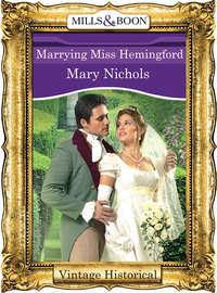 Marrying Miss Hemingford - Mary Nichols
