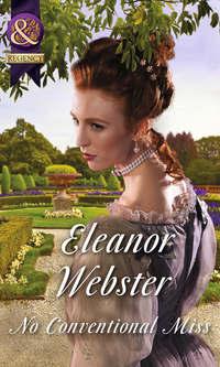 No Conventional Miss - Eleanor Webster