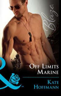 Off Limits Marine, Kate  Hoffmann audiobook. ISDN39911362