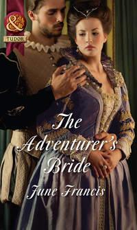 The Adventurers Bride - June Francis