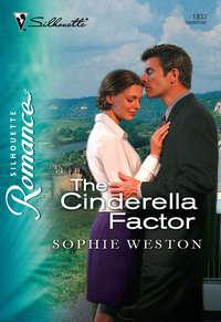 The Cinderella Factor, Sophie  Weston аудиокнига. ISDN39911714