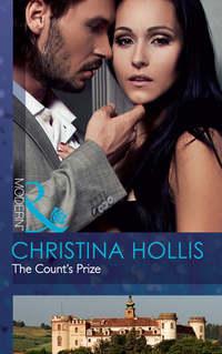 The Count′s Prize - Christina Hollis