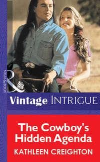 The Cowboys Hidden Agenda, Kathleen  Creighton audiobook. ISDN39911762