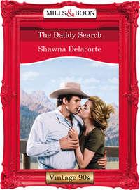 The Daddy Search - Shawna Delacorte