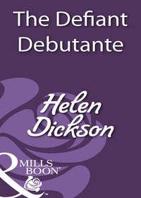 The Defiant Debutante, Хелен Диксон audiobook. ISDN39911834