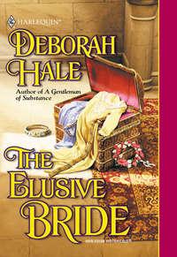 The Elusive Bride, Deborah  Hale audiobook. ISDN39911930