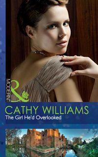 The Girl He′d Overlooked - Кэтти Уильямс