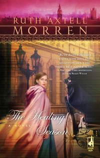 The Healing Season - Ruth Morren