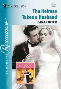 The Heiress Takes A Husband - Cara Colter