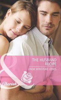 The Husband Recipe - Linda Jones