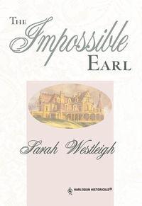 The Impossible Earl, Sarah  Westleigh audiobook. ISDN39912090