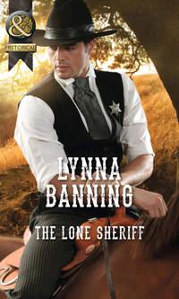 The Lone Sheriff, Lynna  Banning audiobook. ISDN39912210