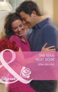 The Man Next Door, GINA  WILKINS audiobook. ISDN39912250