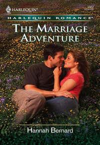 The Marriage Adventure - Hannah Bernard