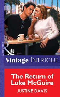 The Return of Luke McGuire, Justine  Davis audiobook. ISDN39912522