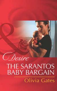 The Sarantos Baby Bargain, Olivia  Gates audiobook. ISDN39912570
