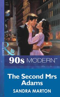 The Second Mrs Adams, Sandra Marton audiobook. ISDN39912586