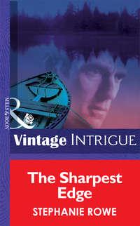 The Sharpest Edge - Stephanie Rowe