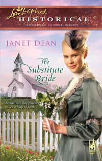 The Substitute Bride - Janet Dean