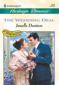 The Wedding Deal, Janelle Denison аудиокнига. ISDN39912834