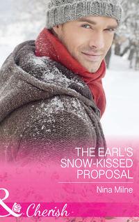 The Earl′s Snow-Kissed Proposal, Nina  Milne аудиокнига. ISDN39913122