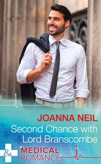 Second Chance With Lord Branscombe - Joanna Neil